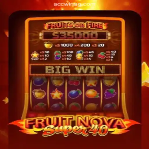 Exploring FruitNovaSuper40: A Dazzling Game Experience with AccWin - A Plataforma Mais Respeitável